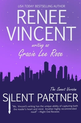 Silent Partner (The Sweet Version) by Rose, Gracie Lee
