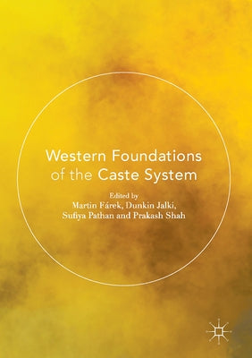 Western Foundations of the Caste System by Fárek, Martin