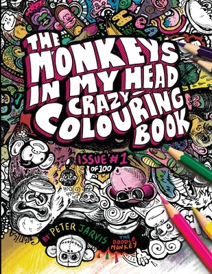 Monkeys in my head Crazy Colouring Book by Jarvis, Peter M.