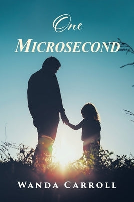 One Microsecond by Carroll, Wanda