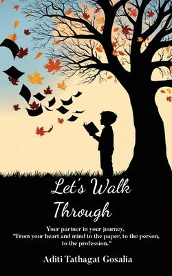 Let's Walk Through by Tathagat Gosalia, Aditi