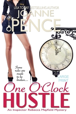 One O'Clock Hustle [Large Print]: An Inspector Rebecca Mayfield Mystery by Pence, Joanne