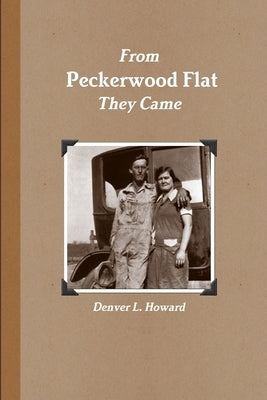 From Peckerwood Flat they came by Howard, Denver