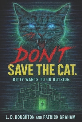 Don't Save the Cat by Graham, Patrick