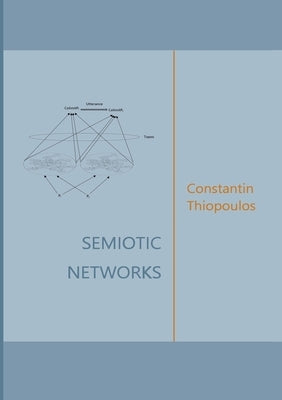 Semiotic Networks by Thiopoulos, Constantin