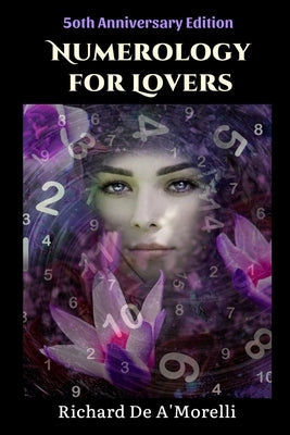 Numerology for Lovers by De A'Morelli, Richard