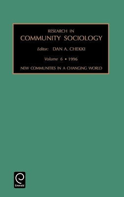 New Communities in a Changing World by Chekki, Dan A.