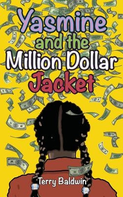 Yasmine and the Million Dollar Jacket by Baldwin, Terry