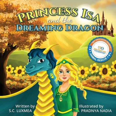 Princess Isa and the Dreaming Dragon by Luxmea, S. C.