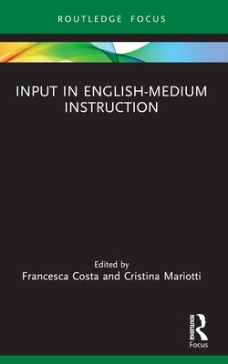Input in English-Medium Instruction by Costa, Francesca