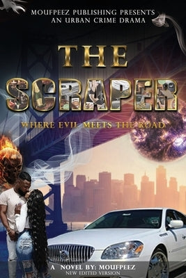 The Scraper: Where Evil Meets the Road by Williams, Don Moufpeez