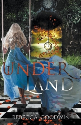 Underland by Goodwin, Rebecca