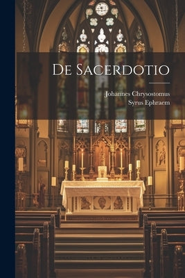 De Sacerdotio by Ephraem, Syrus