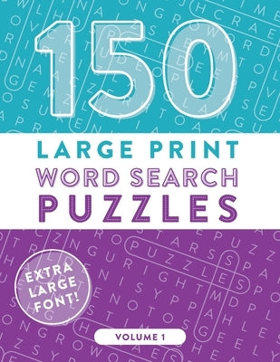 150 Large Print Word Search Puzzles: Easy-to-Read Word Games to Exercise Your Brain (Volume 1) by Publishing, Amusement Shark