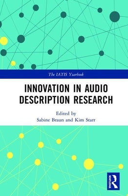 Innovation in Audio Description Research by Braun, Sabine