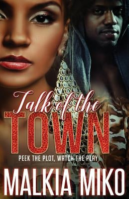 Talk of the Town by Miko, Malkia
