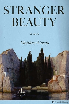 Stranger Beauty by Gasda, Matthew