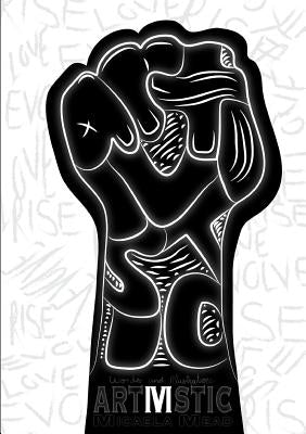 Artivistic: An Artistic Manifesto by Mead, Micaela