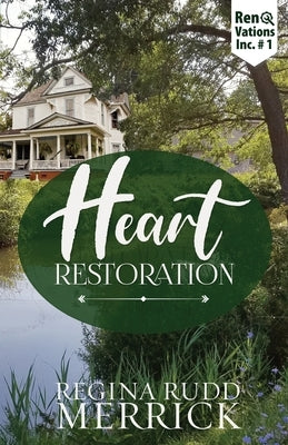 Heart Restoration by Merrick, Regina Rudd