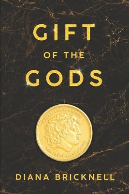 Gift of the Gods by Bricknell, Diana