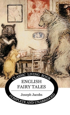 English Fairy Tales by Jacobs, Joseph