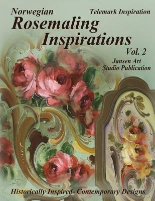 Rosemaling Inspirations: Telemark by Studio, Jansen Art