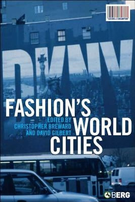 Fashion's World Cities by Breward, Christopher