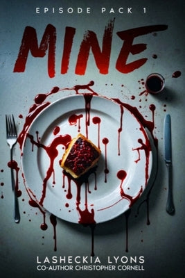 Mine by Lyons, Lasheckia