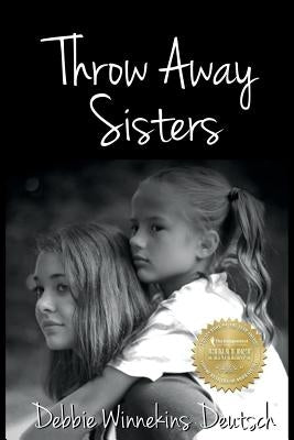 Throw Away Sisters by Ahrens, Ash