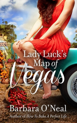 Lady Luck's Map of Vegas by O'Neal, Barbara