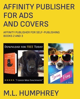Affinity Publisher for Ads and Covers by Humphrey, M. L.
