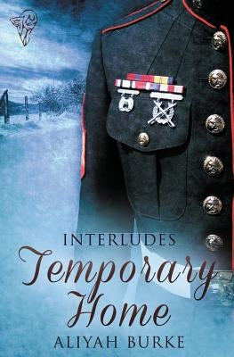Interludes: Temporary Home by Burke, Aliyah