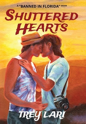 Shuttered Hearts by Lari, Trey