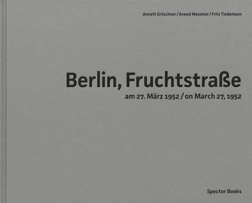 Arwed Messmer: Berlin, Fruchtstraﾟe on March 27, 1952 by Messmer, Arwed