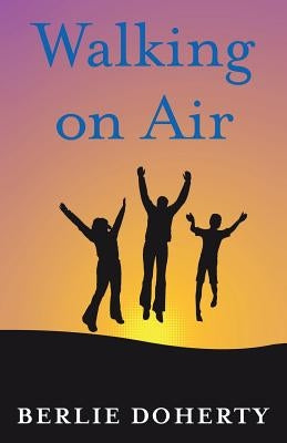 Walking on Air by Doherty, Berlie