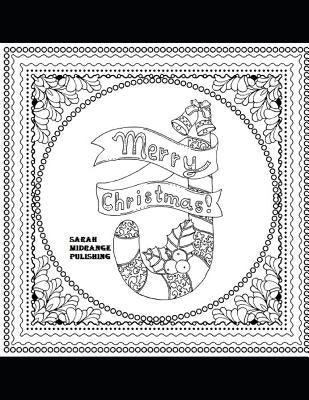 Merry Christmas: Coloring in book painting book pen workbook by Publishing, Sarah Midrange