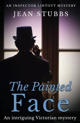 The Painted Face: An intriguing Victorian mystery by Stubbs, Jean
