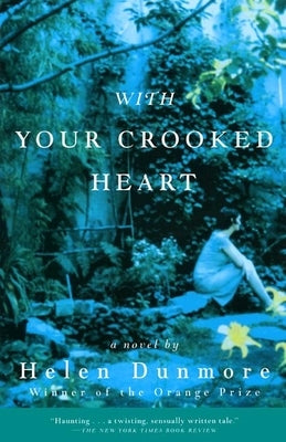 With Your Crooked Heart by Dunmore, Helen