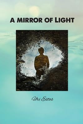 A Mirror of Light: A Comparative Anthology of Major World Religions by Rico, Thomas
