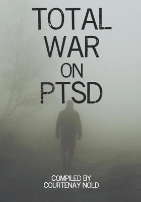 Total War on PTSD by Gilliland, Paul