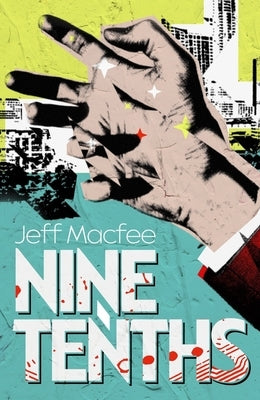 Nine Tenths by Macfee, Jeff