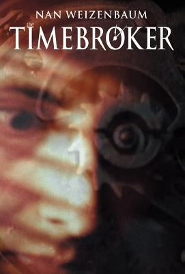The Timebroker by Weizenbaum, Nan