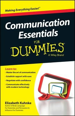 Communication Essentials for Dummies by Kuhnke, Elizabeth