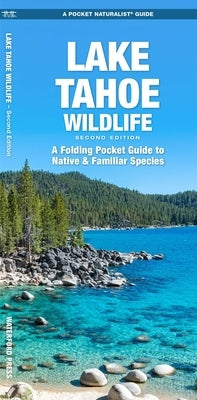 Lake Tahoe Wildlife, 2nd Ed by Kavanagh, J. M.