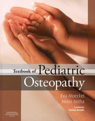 Textbook of Pediatric Osteopathy by Moeckel, Eva Rhea