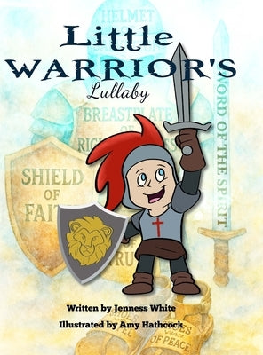 Little Warrior's Lullaby by White, Jenness