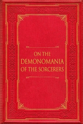 On the Demonomania of the Sorcerers by Quail, John