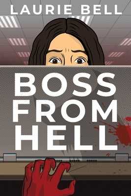 Boss from Hell by Bell, Laurie