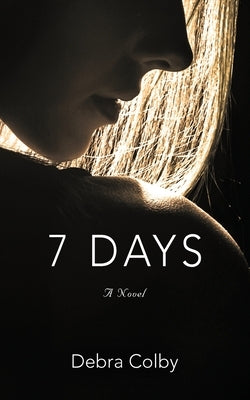 7 Days by Colby, Debra