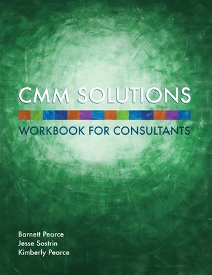 CMM Solutions - Workbook by Pearce, Barnett